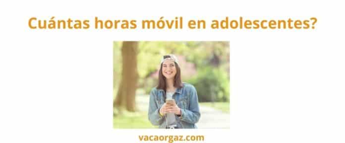 Psicólogo Cuántas horas móvil adolescentes
