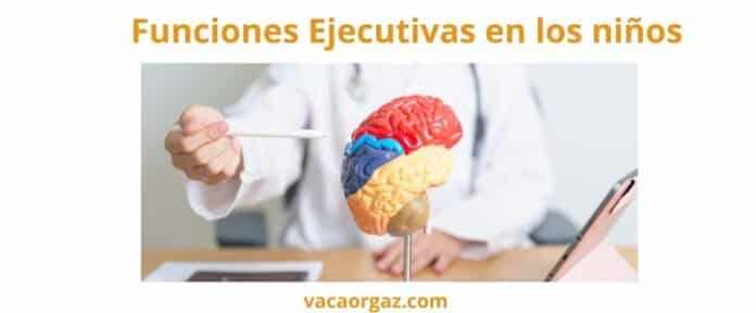 Funciones ejecutivas en la infancia