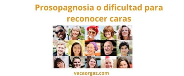 Dificultad en el reconocimiento de caras