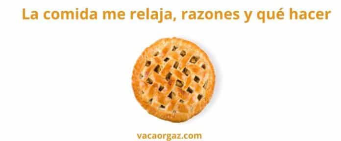 Psicología adultos: La comida me relaja