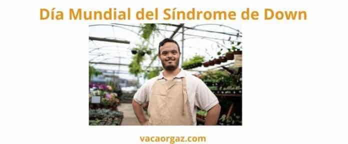 Día Mundial Síndrome de Down