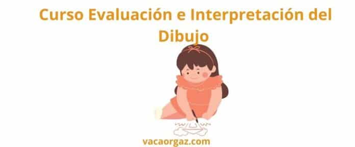Curso evaluación e interpretación del dibujo