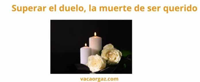 Superar un duelo la muerte de un ser querido