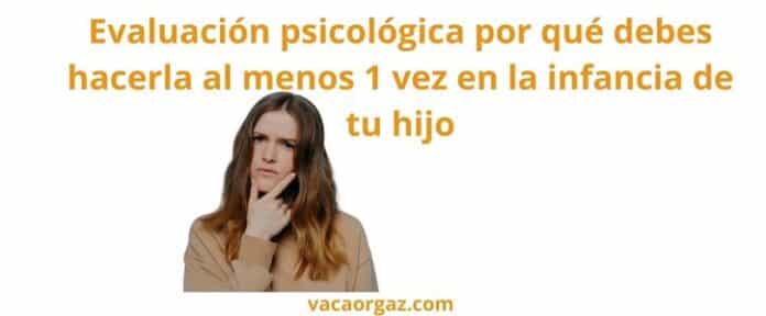 Evaluación psicológica en un psicólogo infantil