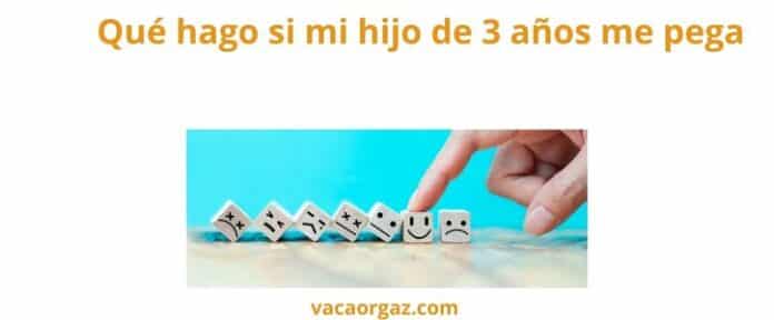 Qué hago si mi hijo de 3 años me pega