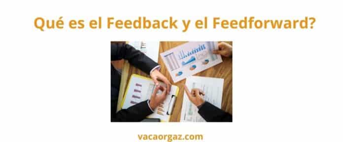 El feedback y feedforward