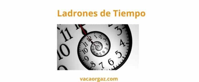 Ladrones de tiempo