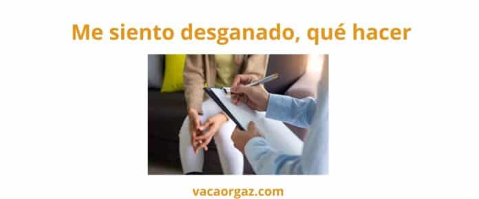 Me siento desganado qué hacer