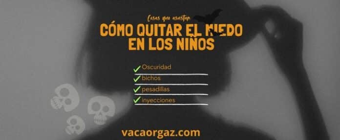 Psicólogo Cómo quitar miedo a niños