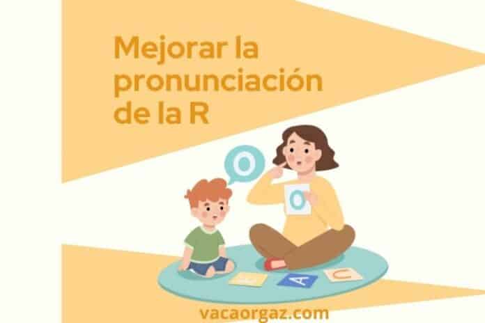 Mejorar la pronunciación de la R