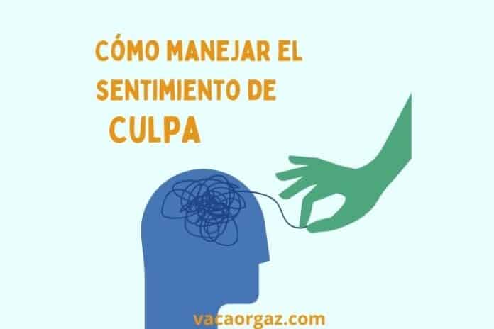 Cómo manejar la culpa