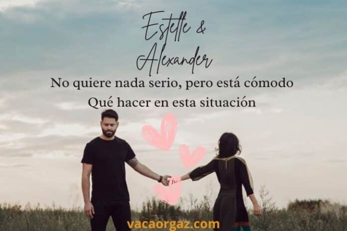 No quiere nada serio pero está cómodo