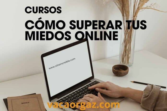 Cómo mejorar tus miedos online