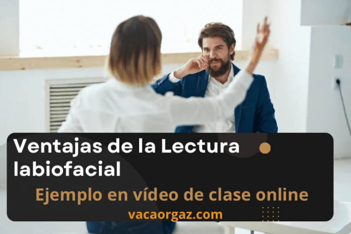 Ventajas de la lectura labiofacial