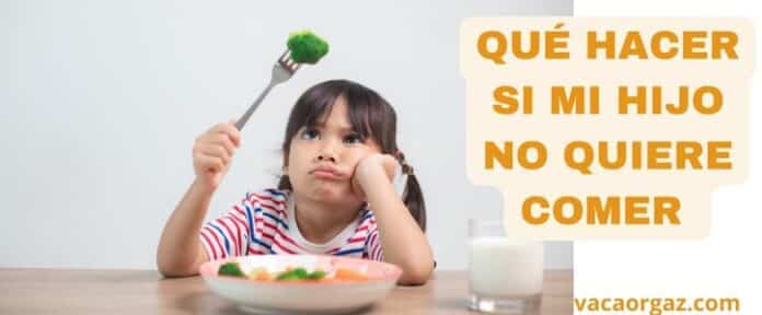 Qué hacer si hijo no quiere comer