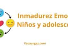 Inmadurez emocional en niños y adolescentes Inmadurez emocional en niños y adolescentes